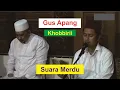 KHOBBIRI SUARA MERDU GUS APANG
