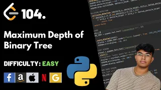 Maximum Depth of Binary Tree Leet code 104 Theory explained Python code