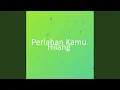 Download Lagu Perlahan Kamu Hilang