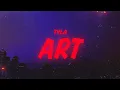 Download Lagu Tyla - ART (Lyrics)