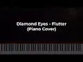 Download Lagu Diamond Eyes - Flutter (Piano Cover)