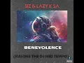 Download Lagu SIZ \u0026 LAZY K SA - BENEVOLENCE (KayDee The Dj Mid Tempo)