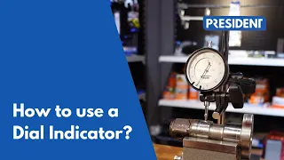 How to Use a Dial Indicator President Trading