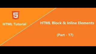 HTML Block Inline Elements - Part 17 HTML Tutorial