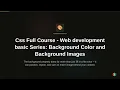 CSS CSS3 The Complete Course Full Length