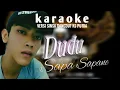 KARAOKE DUDU SAPA SAPANE ( KHENSA KENDIKA ) versi singa dangdut YANG SEMOK KS PUTRA