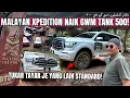 Lagu MALAYAN XPEDITION NAIK GWM TANK 500! | TUKAR TAYAR JE YANG LAIN STANDARD!