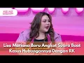 Download Lagu Lisa Mariana Baru Angkat Suara Buat Kasus Hubungannya Dengan RK - PAGI PAGI AMBYAR (30/4/25) P3