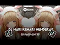 Download Lagu DJ Mari Kemari Mendekat - Selow + Reverb (TikTok Viral)