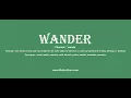 wander Pronounce wander with Phonetic Synonyms and Examples