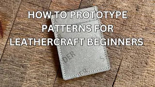 How to Prototype Patterns Leathercraft Course