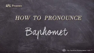 How to Pronounce Baphomet Real Life Examples