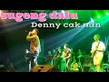 Download Lagu Sugeng dalu-Denny cak nan