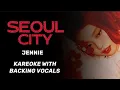 Download Lagu JENNIE - SEOUL CITY - KAREOKE with BACKING VOCAL