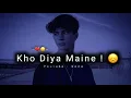 Download Lagu Sab Kuch Kho Diya Maine 😞! Status | Sad Status Hindi | Status Video | Shayari Status 2022