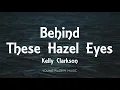 Lagu Kelly Clarkson - Behind These Hazel Eyes (Lyrics)