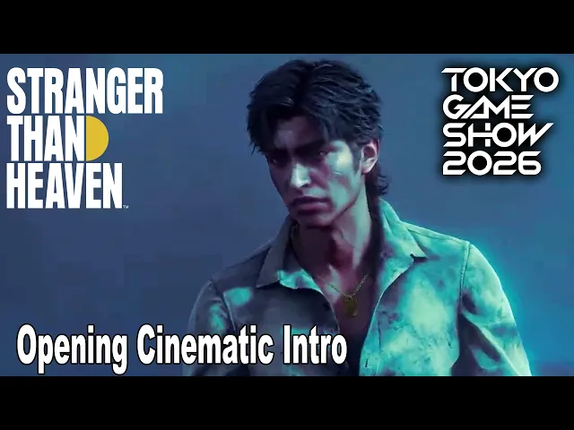Stranger Than Heaven Opening Cinematic Intro 4K | TGS 2026