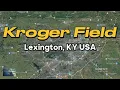 Kroger Field Univ of Kentucky