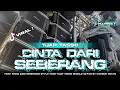 Lagu DJ CINTA DARI SEBERANG TJAP TASSO MIDDLE CETUS 