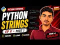 Python Strings in 15 Minutes Complete Beginner Guide Python Tutorial Part 1