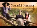 Sumandak Kampung ( A Lass Village)
