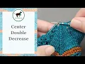 Center Double Decrease