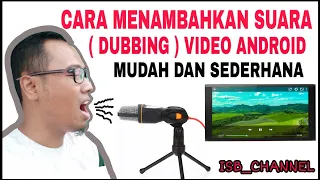 Download CARA MENGISI SUARA / DUBBING PADA VIDEO DI ANDROID SEDERHANA \u0026 MUDAH MP3