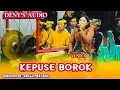 KEPUSE BOROK Vocal Yunita || Kuntulan Sekar Wangi Panggang_live Mondoluko kulon 2024