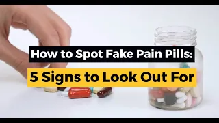 How To Spot Fake Pain Pills 5 Signs To Look Out For