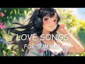 Download Lagu [Playlist] 2025 Summer Love Songs with warm and romantic vibe