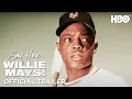 Say Hey Willie Mays Trailer HBO