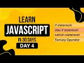 Day 4 JavaScript Conditional If else switch JavaScript Crash Course for Beginners 2025