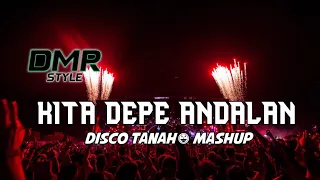 Download DJ FYP TIKTOK!! KITA DEPE ANDALAN || DISCO TANAH × MASHUP || DMR STYLE( RAFLIN ASUKE REMIX ) MP3