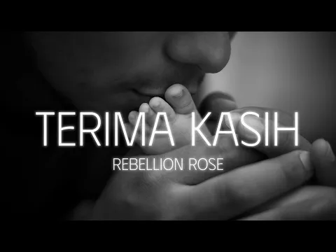 Download MP3 Terima Kasih - Rebellion Rose (lirik)