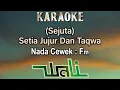 Download Lagu (Sejuta) Setia Jujur Dan Taqwa (Karaoke) Wali Band/ Nada Wanita/ Cewek /Female Key Fm