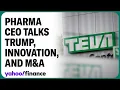 Teva Pharmaceuticals CEO talks Trump and US healthcare