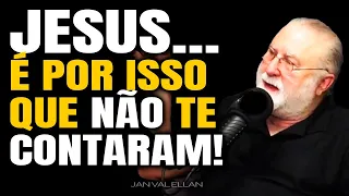 A HISTÓRIA DE JESUS CRISTO QUE VOCÊ NÃO CONHECIA