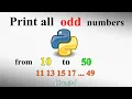 Print all the odd numbers from 10 to 50 l Python l Bangla l Tutorial l 2020