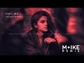 Download Lagu Selena Gomez - Feel Me (M+ike Remix)