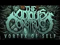 Download Lagu THE ODIOUS CONSTRUCT - Vortex of Self [NEW SONG 2018]