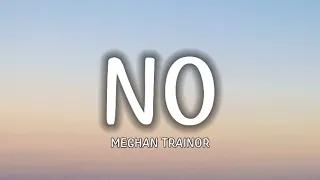Download Meghan Trainor - No (Lyrics) MP3