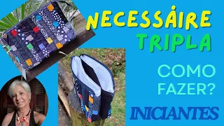 NECESSÁIRE TRIPLA - PASSO A PASSO DETALHADO