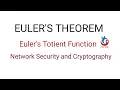 Network Security and Cryptography Euler s Theorem Euler s Totient function Application of Euler s