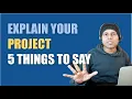 How to explain your project in an interview 5 Points