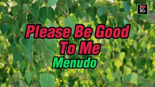 Download Menudo - Please Be Good To Me (Remix) [Karaoke Classics HD] MP3