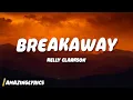 Download Lagu Kelly Clarkson - Breakaway (Lyrics)