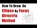 How To Draw An Ellipse By Focus Directrix Method - Engineering Curves