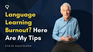 Language Learning Burnout? Here Are My Tips