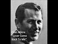 Chet Atkins "Lover Come Back to me"