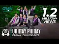 Download Lagu College Gate | Full OST | Udhtay Phiray | Green TV Entertainment